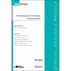 Livro - Introdução às finanças empresariais - 1ª edição de 2012: Direito, gestão e prática