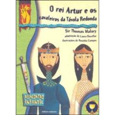 O Rei Artur E Os Cavaleiros Da Távola Redonda