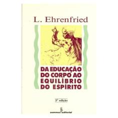 Da Educação Do Corpo Ao Equilíbrio Do Espírito