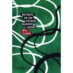 Livro - Retrato de um viciado quando jovem