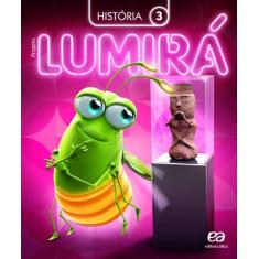 Livro - Projeto Lumirá - História - 3º Ano
