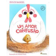 Livro Um Amor De Confusão  - Dulce Rangel
