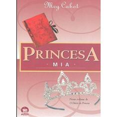 Princesa Mia (Vol. 9 O diário da Princesa)