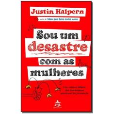 Sou um Desastre Com as Mulheres - GMT