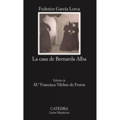Casa De Bernarda Alba, La
