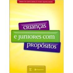 Crianças E Juniores Com Propósitos - S-Ibcp - Vida