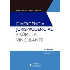 Divergencia Jurisprudencial E Sumula Vinculante