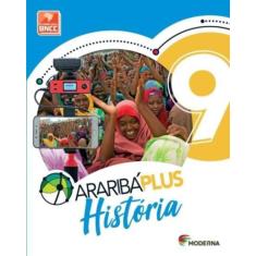 Livro Araribá Plus História 9º Ano - Obra Coletiva