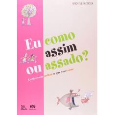Livro - Eu como assim ou assado?