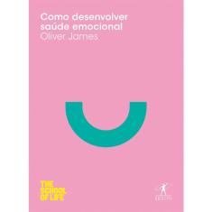 Livro - Como desenvolver saúde emocional