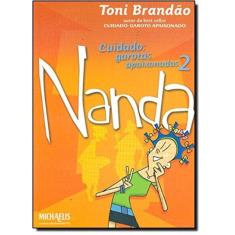 Cuidado - Garotas Apaixonadas 2 - Nanda