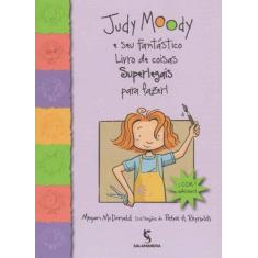 Livro - Judy Moody e seu fantástico livro de coisas superlegais para f