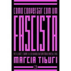 Como Conversar Com Um Fascista