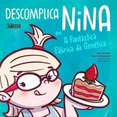 Descomplica Nina Em A Fantástica Fábrica Da Genética
