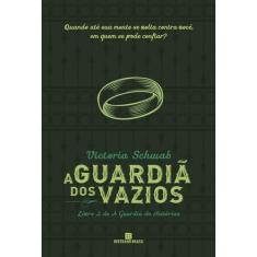 Livro - A Guardiã Dos Vazios (Vol. 2 A Guardiã De Histórias)