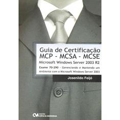 Guia de Certificacao Mcp - Mcsa - Mcse Microsoft Windows Server 2003 R2 - e - 1