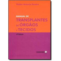 Manual De Transplantes De Orgaos E Tecidos - Coopmed Cooperativa Medic