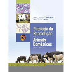 Patologia da Reprodução dos Animais Domésticos