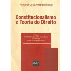 Constitucionalismo E Teoria Do Direito
