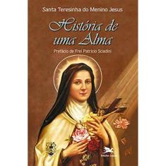 História De Uma Alma - Manuscritos Autobiográficos