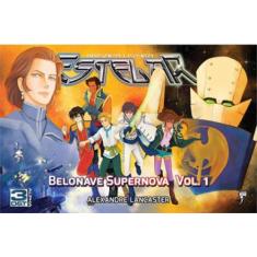 Belonave supernova - vol. 1