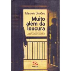 Muito Além Da Loucura