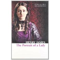 The Portrait Of A Lady - Collins Classics