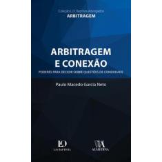 Livro Arbitragem E Conexao - Almedina
