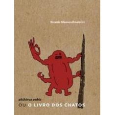 Phthirus Pubis Ou O Livro Dos Chatos - Quixote+Do
