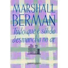 Livro - Tudo que é sólido desmancha no ar