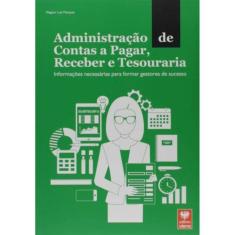 Administracao De Contas A Pagar, Receber E Tesouraria