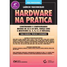 Hardware na pratica - CIENCIA MODERNA