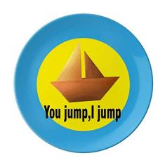 You Jump I Jump Titanic Prato decorativo de porcelana Salver Prato de jantar