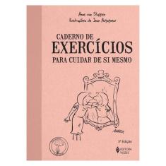 Caderno De Exercícios Para Cuidar De Si Mesmo