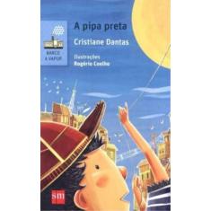 Pipa Preta, A - 02Ed/15 - SM EDICOES