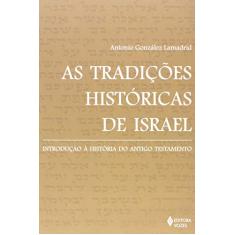 As tradições históricas de Israel: Introdução à história do Antigo Testamento