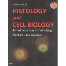 Histology And Cell Biology - 2Nd Ed - Mos - Mosby (Elsevier)