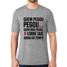 Camiseta Quem pegou, pegou - Foca na Moda, Cinza, P