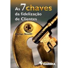 As 7 Chaves Da Fidelização De Clientes - HARBRA, Sortido