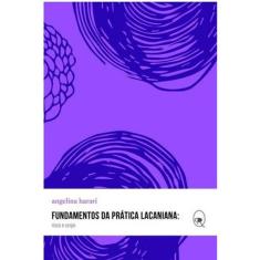 Fundamentos Da Prática Lacaniana