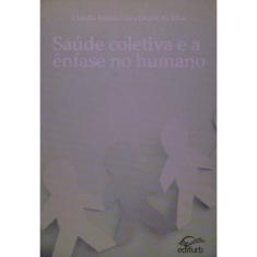 Saude Coletiva E A Enfase No Humano