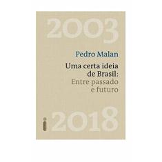 Uma certa ideia de Brasil: Entre passado e futuro