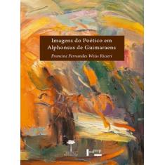 Imagens do poético em alphonsus de guimaraens