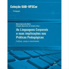 Linguagens Corporais - Cultura, Corpo E Movimento