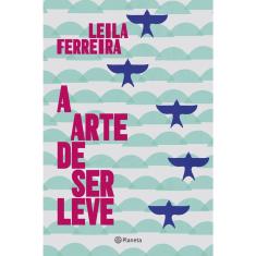 Livro - A arte de ser leve