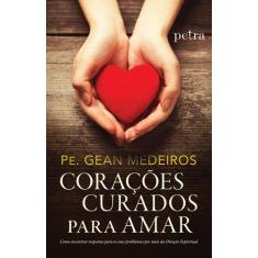 Livro - Corações curados para amar