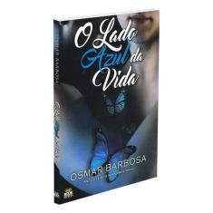 Lado Azul Da Vida (O) - Book Espirita