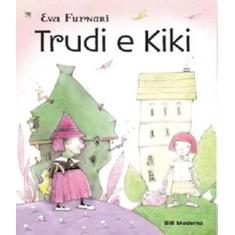 Livro - Trudi e Kiki