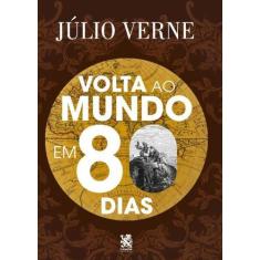 Livro Volta Ao Mundo Em 80 Dias Júlio Verne