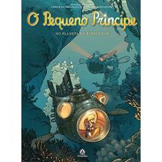 O pequeno príncipe no planeta do Bubble Gob: As novas aventuras a partir da obra-prima de Antoine de Saint-Exupéry: Volume 17